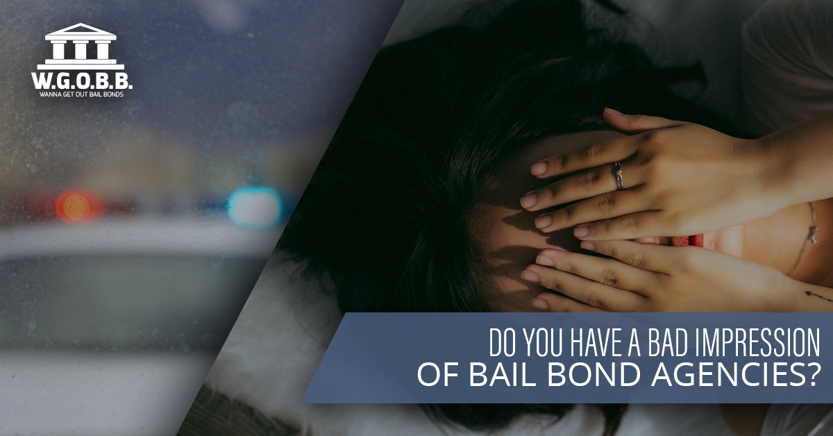 Do-You-Have-a-Bad-Impression-of-Bail-Bond-Agencies-5b8ef14fd993a