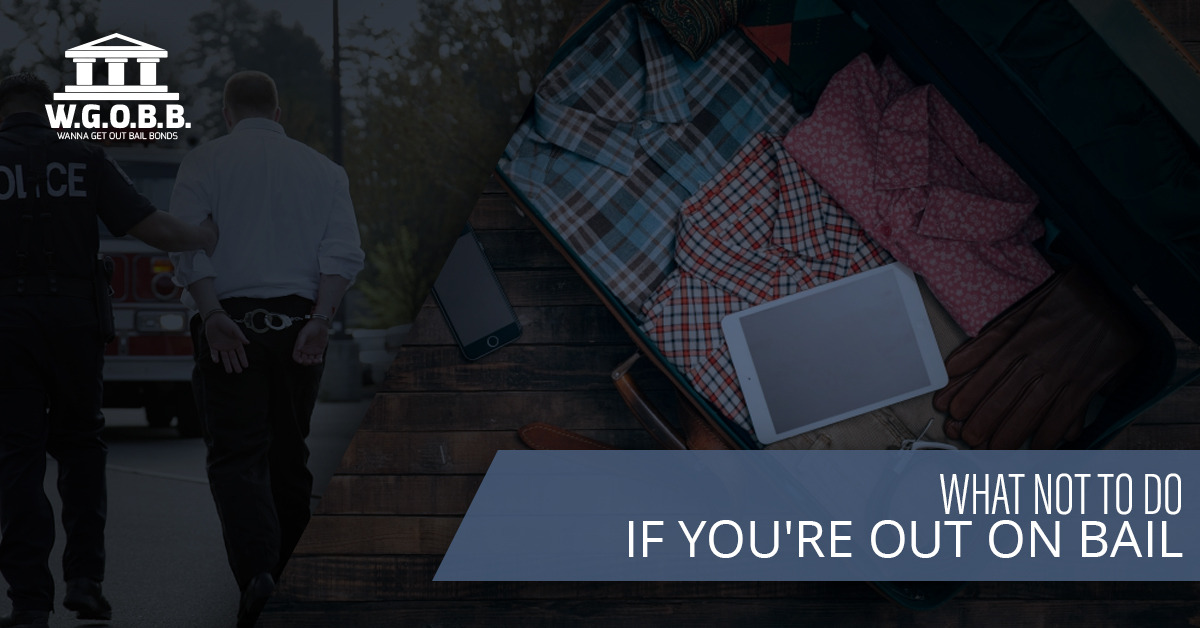 what-not-to-do-if-out-on-bail-5b89a081dc201