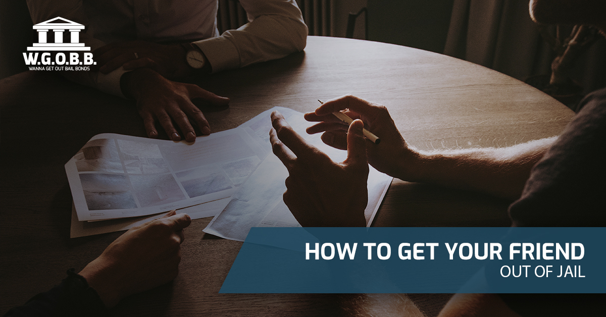 How to Get Your Friend Out of Jail